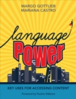 Language Power : Key Uses for Accessing Content - Book