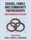School, Family, and Community Partnerships : Your Handbook for Action - Book