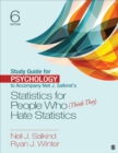 Study Guide for Psychology to Accompany Neil J. Salkind's Statistics for People Who (Think They) Hate Statistics - Book