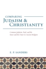 Comparing Judaism and Christianity : Common Judaism, Paul, and the Inner and the Outer in Ancient Religion - Book