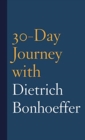 30-Day Journey with Dietrich Bonhoeffer - Book