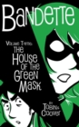 Bandette Volume 3 : The House of the Green Mask - Book