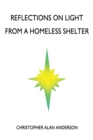 Reflections on Light : From a Homeless Shelter - Book