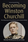 Becoming Winston Churchill : The Untold Story of Young Winston and His American Mentor - Book