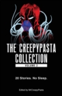 The Creepypasta Collection, Volume 2 : 20 Stories. No Sleep. - Book