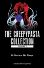 The Creepypasta Collection, Volume 2 : 20 Stories. No Sleep. - eBook