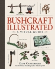 Bushcraft Illustrated : A Visual Guide - Book
