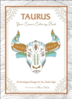 Taurus: Your Cosmic Coloring Book : 24 Astrological Designs for Your Zodiac Sign! - Book