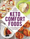 Keto Comfort Foods : 100 Keto-Friendly Recipes for Your Comfort-Food Favorites - eBook