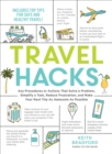 Travel Hacks : Any Procedures or Actions That Solve a Problem, Simplify a Task, Reduce Frustration, and Make Your Next Trip As Awesome As Possible - eBook