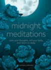 Midnight Meditations : Calm Your Thoughts, Still Your Body, and Return to Sleep - eBook