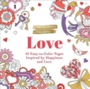 Pretty Simple Coloring: Love : 45 Easy-to-Color Pages Inspired by Happiness and Love - Book