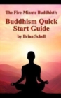 The Five-Minute Buddhist's Buddhism Quick Start Guide - Book