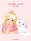 Cute Kittens and Cats Coloring Book 2 - Book