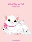 Cute Kittens and Cats Coloring Book 3 - Book