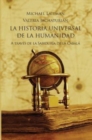La Historia Universal De La Humanidad : A traves de la Sabiduria de la Cabala - Book