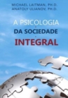 A Psicologia da Sociedade Integral - Book