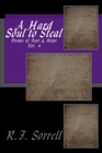 A Hard Soul to Steal : Poems of Fear & Hope - Vol. 4 - Book