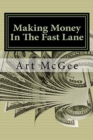 Making Money In The Fast Lane - Book