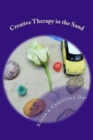 Creative Therapy in the Sand : Using sandtray with clients - Book