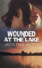 Wounded at the Lake - Book