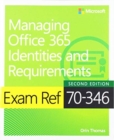 Exam Ref 70-346 Managing Office 365 Identities and Requirements with Practice Test - Book