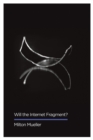 Will the Internet Fragment? : Sovereignty, Globalization and Cyberspace - eBook