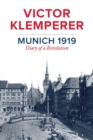 Munich 1919 : Diary of a Revolution - Book