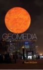 Geomedia : Networked Cities and the Future of Public Space - eBook