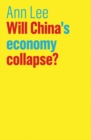 Will China's Economy Collapse? - Book