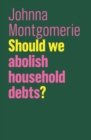 Should We Abolish Household Debts? - eBook
