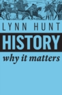 History : Why It Matters - eBook