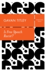 Is Free Speech Racist? - eBook