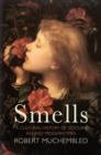 Smells : A Cultural History of Odours in Early Modern Times - Book