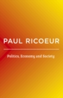Politics, Economy, and Society : Writings and Lectures, Volume 4 - Book