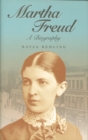 Martha Freud : A Biography - Book