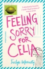 Feeling Sorry for Celia - Book
