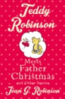 Teddy Robinson meets Father Christmas and other stories - Book