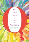 O's Little Book of Love and Friendship - Book