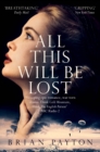 All This Will Be Lost - eBook