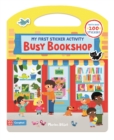 Busy Bookshop: My First Sticker Activity - Book