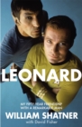 Leonard : My Fifty-Year Friendship With A Remarkable Man - Book