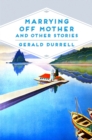 Marrying Off Mother and Other Stories - Book