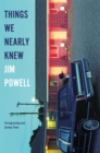 Things We Nearly Knew - Book