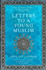 Letters to a Young Muslim - eBook