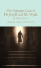 The Strange Case of Dr Jekyll and Mr Hyde and other stories - eBook