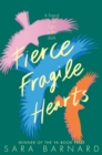 Fierce Fragile Hearts - eBook