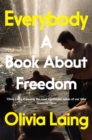 Everybody : A Book About Freedom - Book