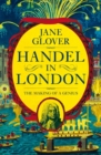 Handel in London : The Making of a Genius - Book