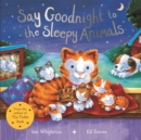 Say Goodnight to the Sleepy Animals - Book